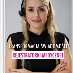 "Transformacja świadomości rejestratorki medycznej" Ebook EPUB