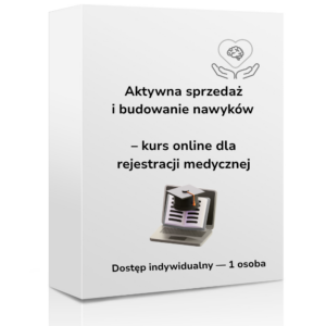 Aktywna sprzedaż i budowanie nawyków – kurs online dla rejestracji medycznej